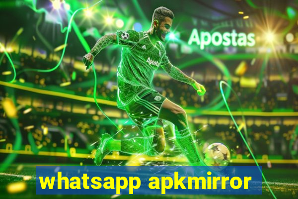 whatsapp apkmirror